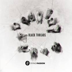 Dying Passion : Black Threads